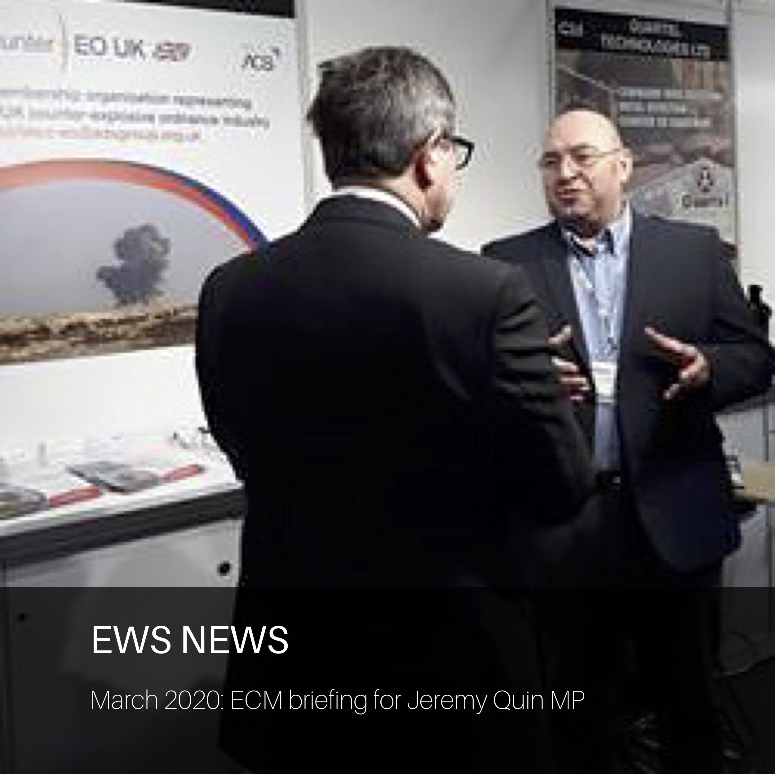 EWS news - ECM briefing for Jeremy Quin MP