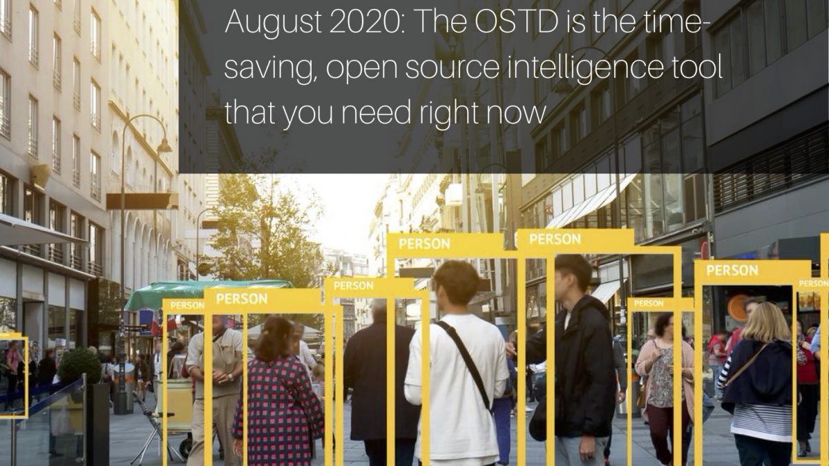 The OSTD is the time-saving, open source intelligence tool that you need right now